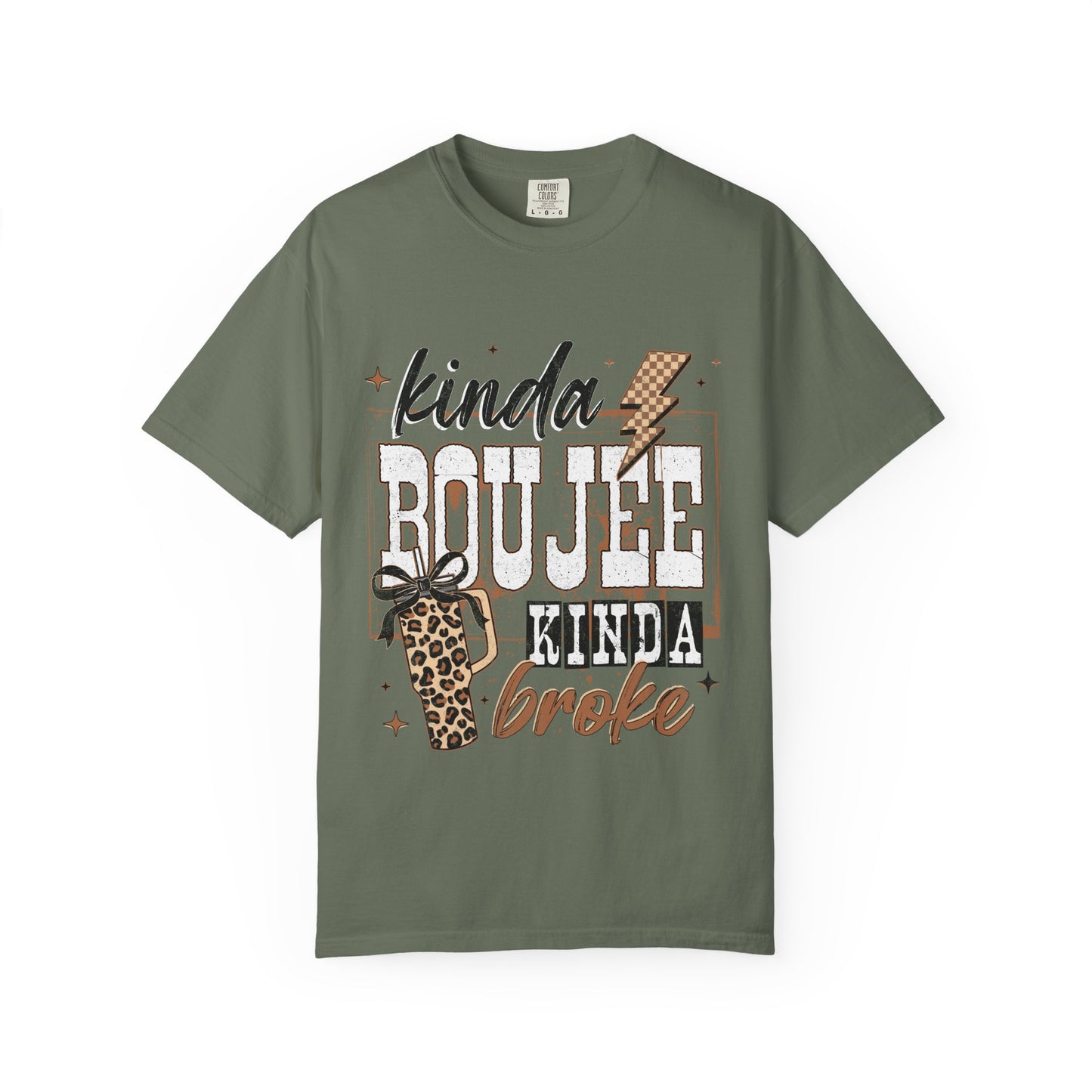 Kinda Boujee Kinda Broke Graphic T-Shirt