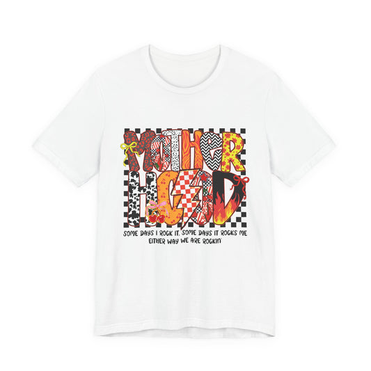 Motherhood Tee — "Some Days I Rock It, Some Days It Rocks Me" Graphic Shirt