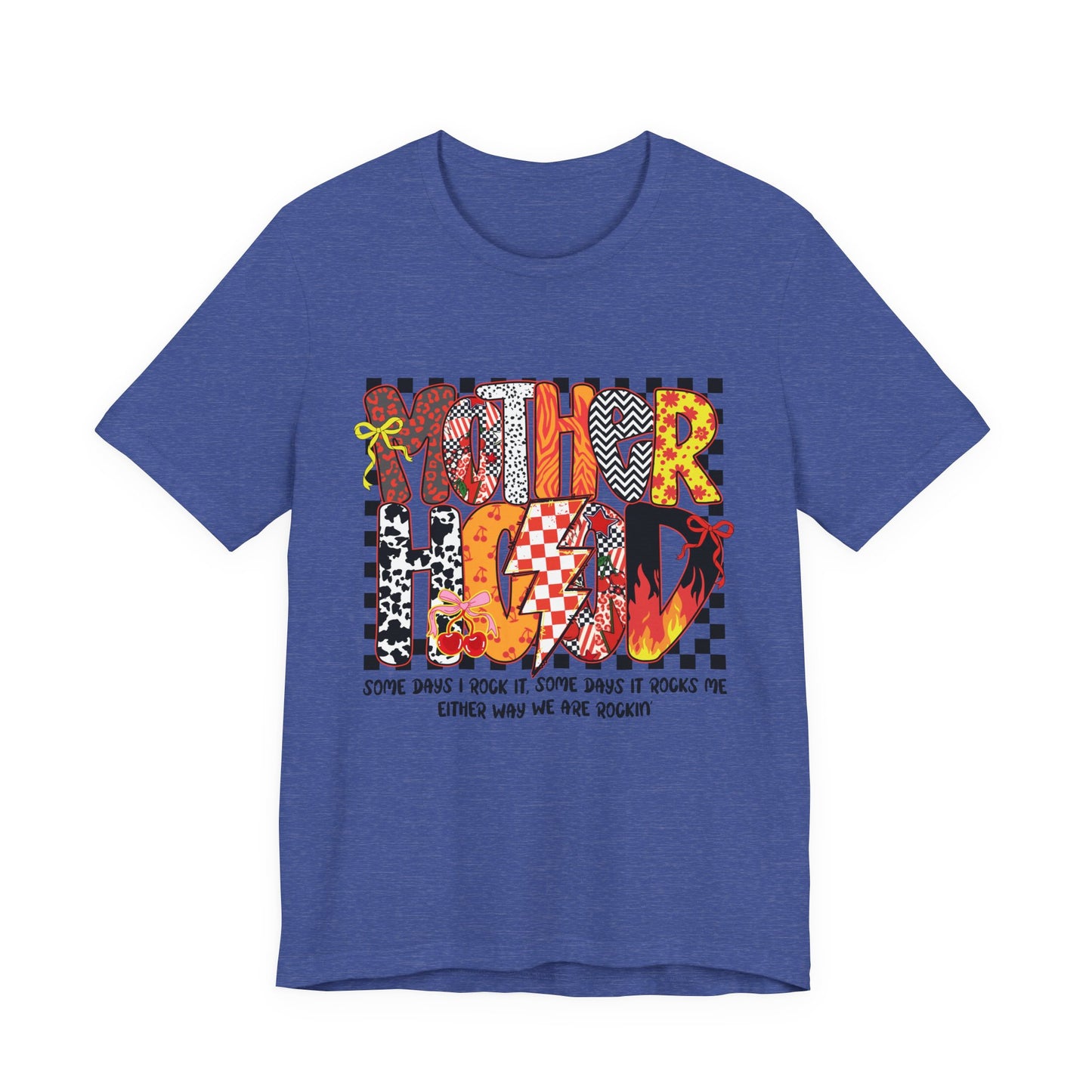 Motherhood Tee — "Some Days I Rock It, Some Days It Rocks Me" Graphic Shirt