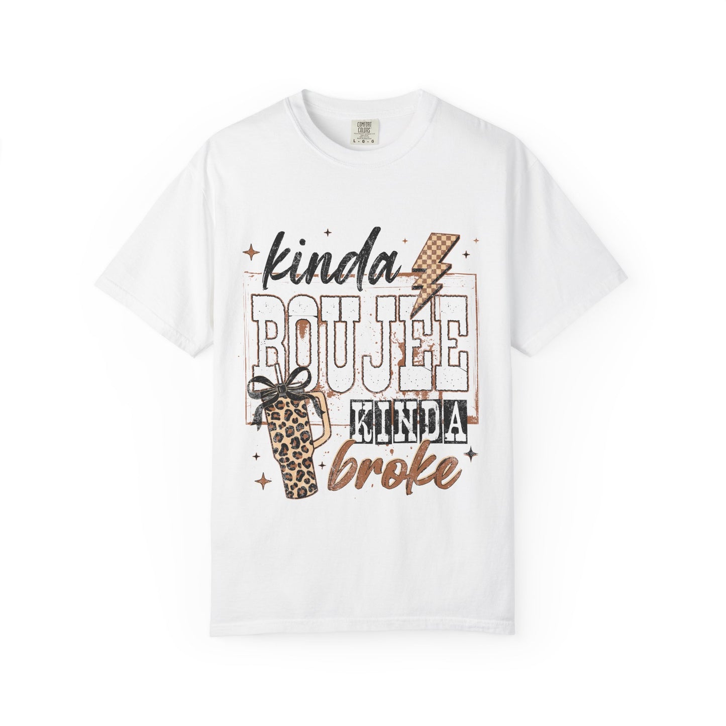 Kinda Boujee Kinda Broke Graphic T-Shirt