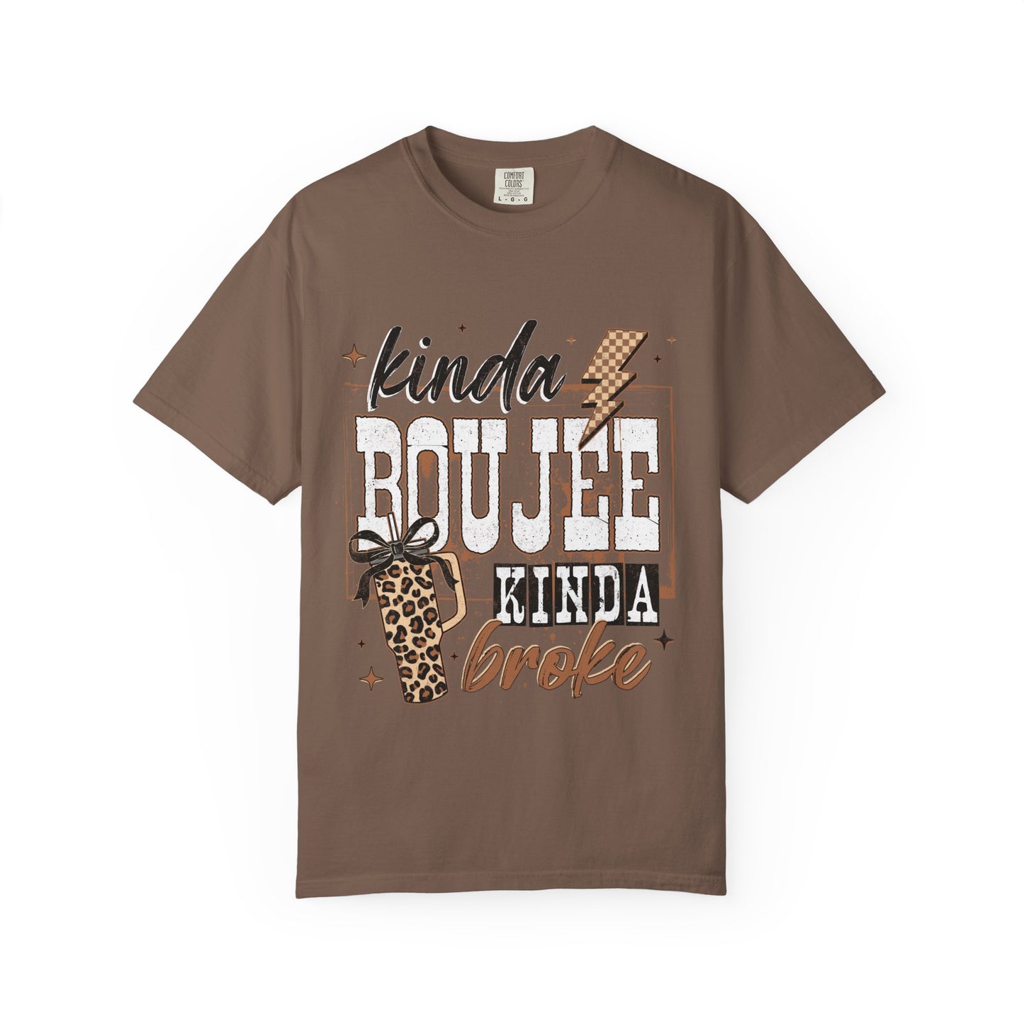 Kinda Boujee Kinda Broke Graphic T-Shirt