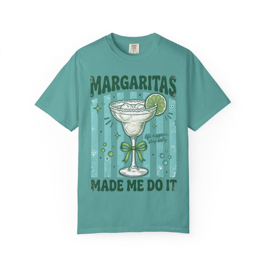 Margaritas Made Me Do It T-Shirt — Funny Cocktail Tee for Margarita Lovers