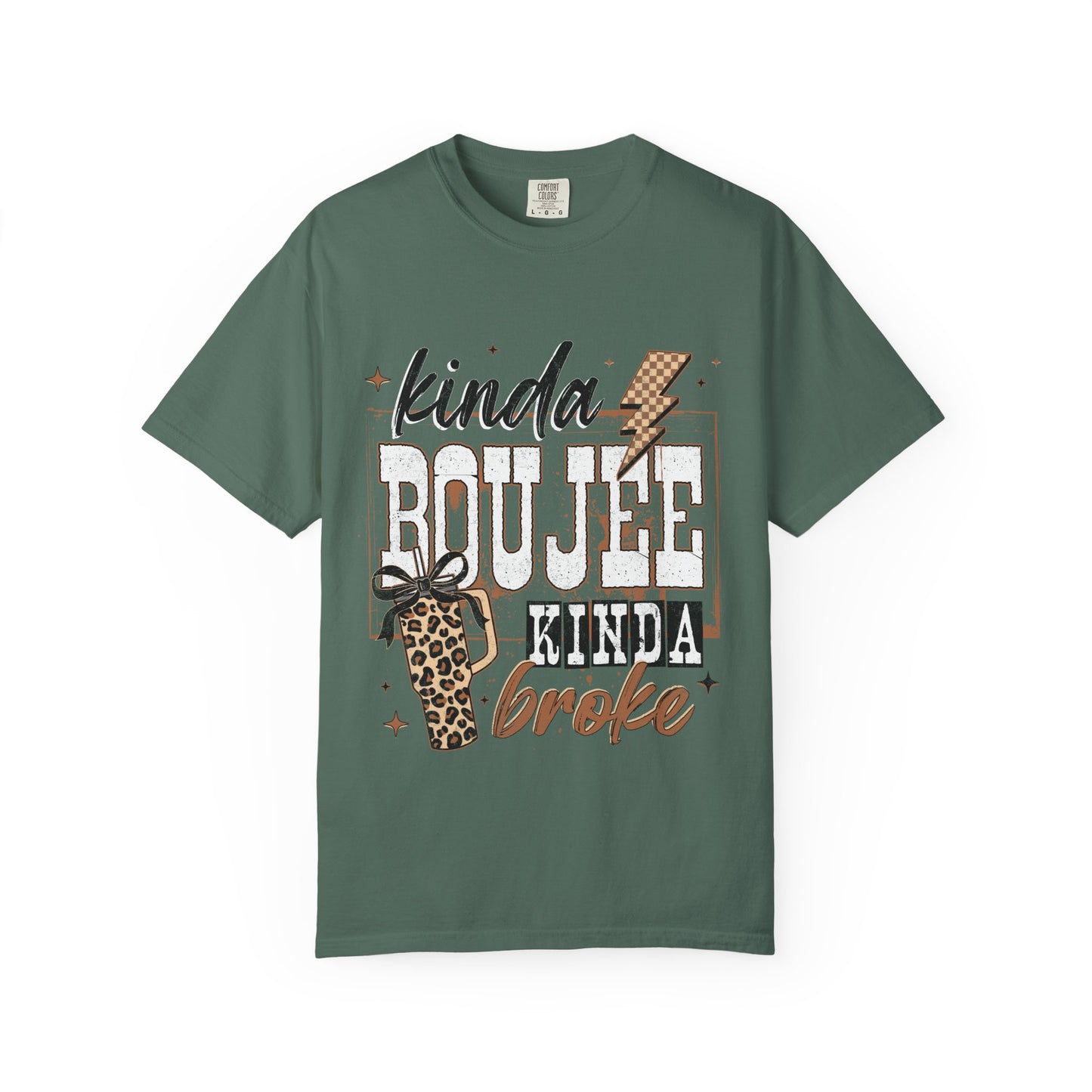 Kinda Boujee Kinda Broke Graphic T-Shirt